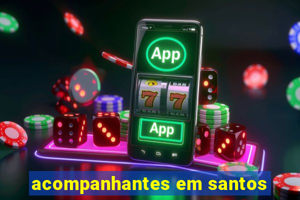 acompanhantes em santos