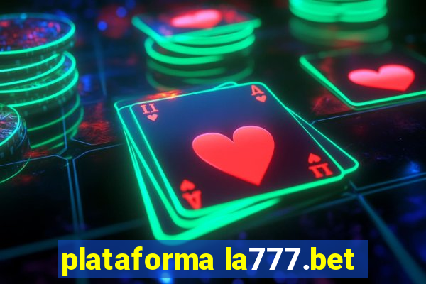 plataforma la777.bet