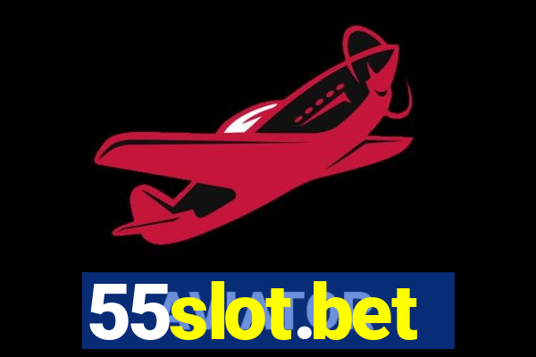 55slot.bet