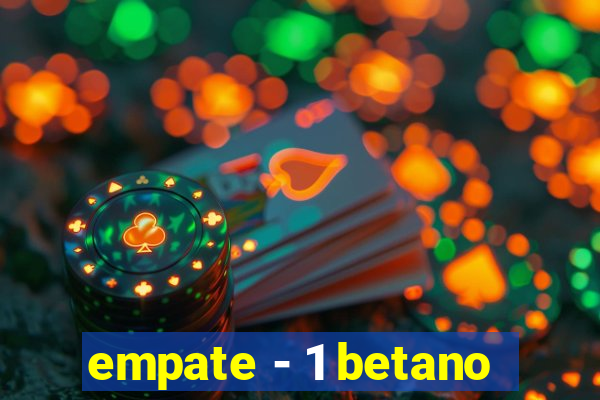 empate - 1 betano