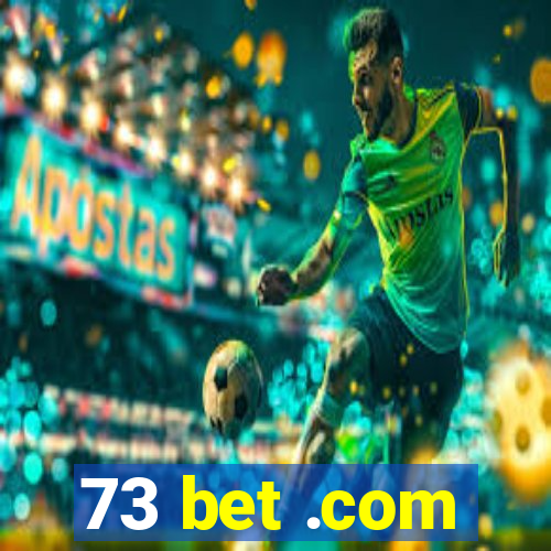 73 bet .com