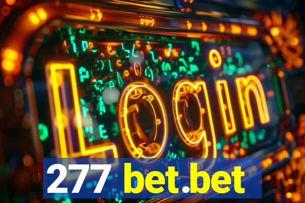 277 bet.bet