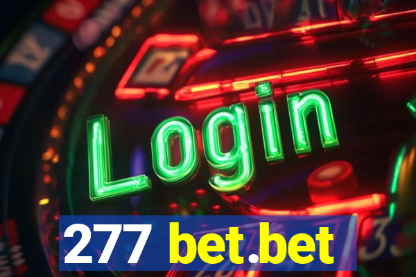 277 bet.bet