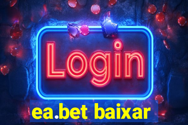 ea.bet baixar