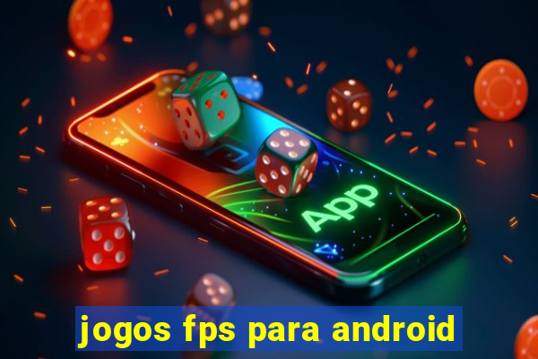 jogos fps para android