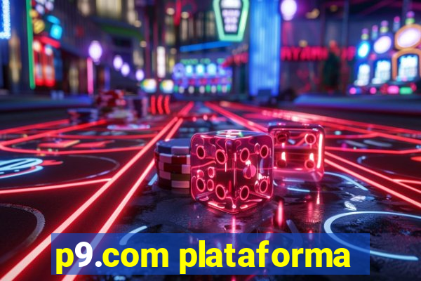 p9.com plataforma