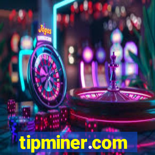 tipminer.com