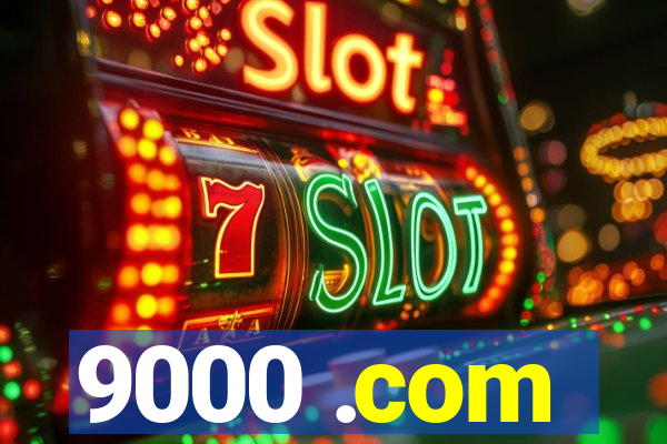9000 .com