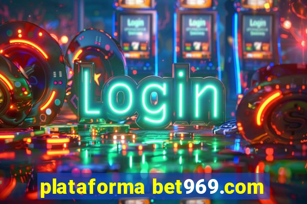 plataforma bet969.com