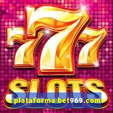 plataforma bet969.com