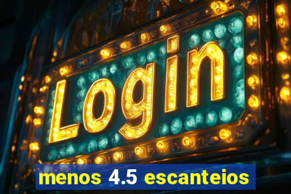 menos 4.5 escanteios
