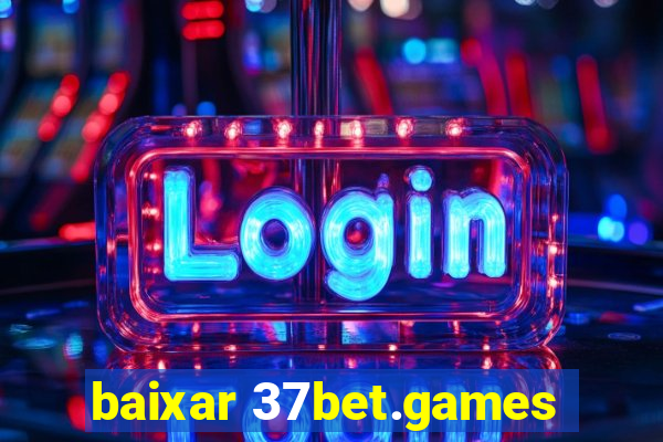 baixar 37bet.games