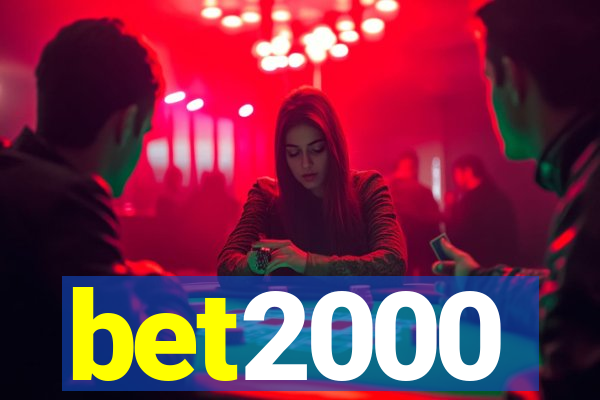 bet2000
