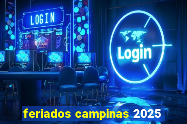 feriados campinas 2025
