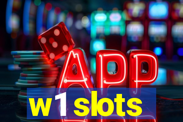 w1 slots