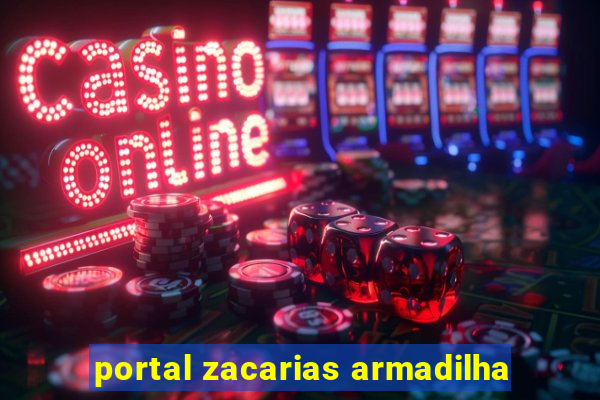 portal zacarias armadilha