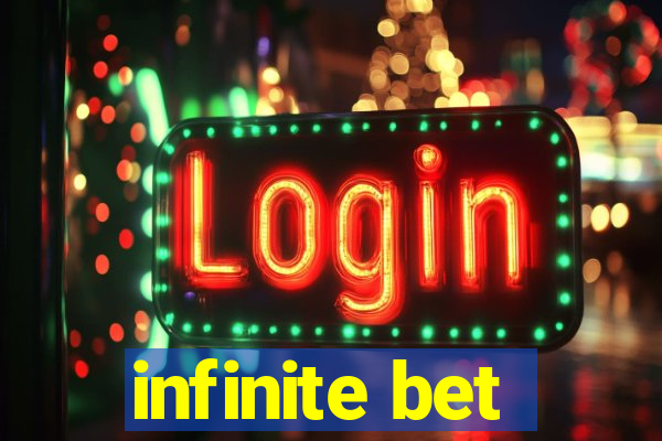 infinite bet