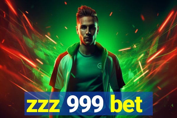 zzz 999 bet
