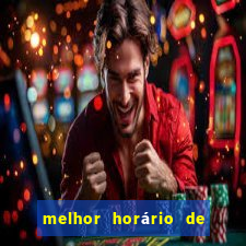 melhor horário de madrugada para jogar fortune tiger