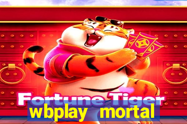 wbplay mortal kombat mobile