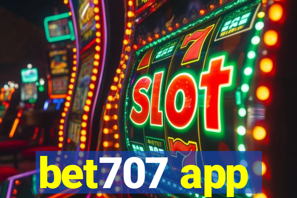 bet707 app