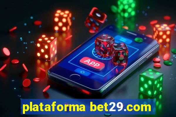 plataforma bet29.com