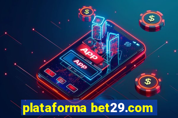 plataforma bet29.com