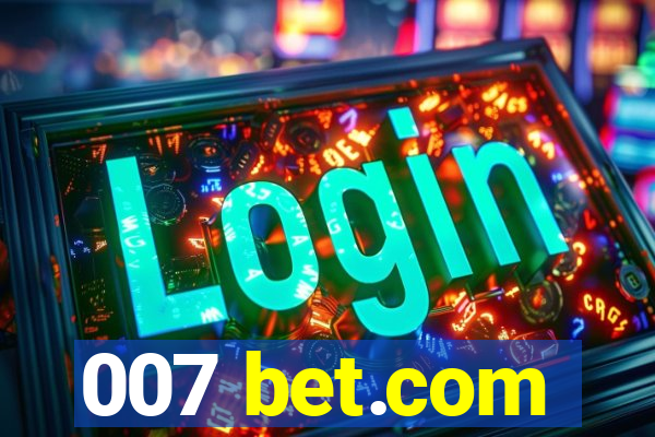 007 bet.com