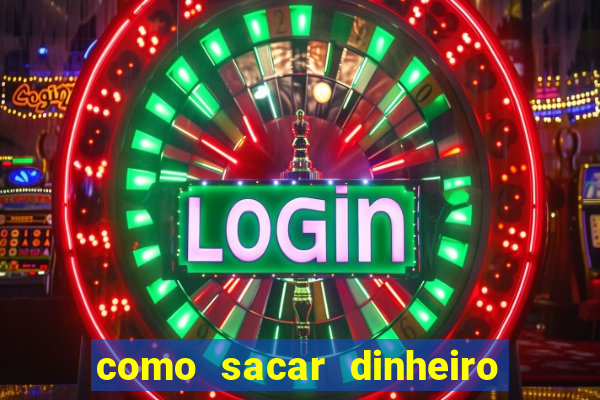 como sacar dinheiro no golden slots