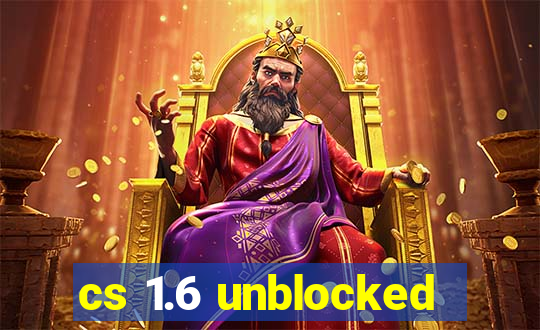 cs 1.6 unblocked