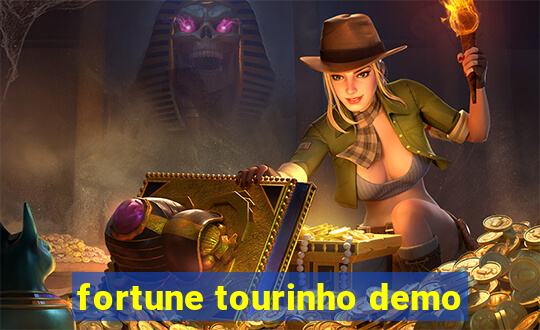 fortune tourinho demo