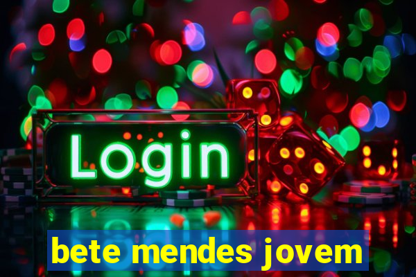 bete mendes jovem