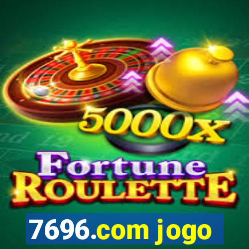 7696.com jogo