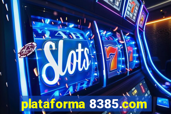 plataforma 8385.com