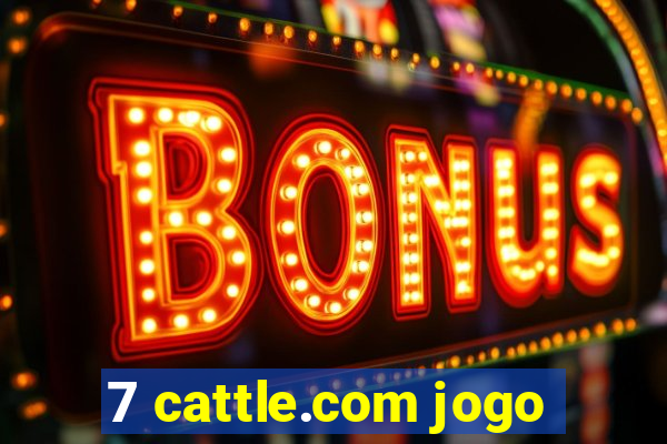 7 cattle.com jogo