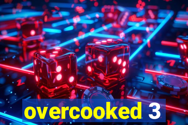 overcooked 3
