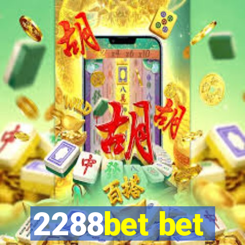2288bet bet