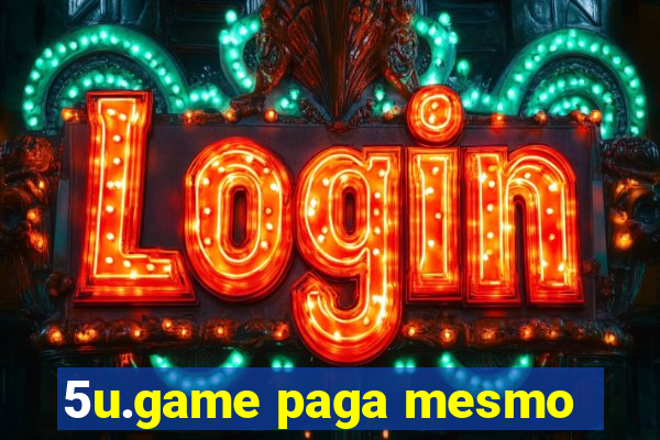 5u.game paga mesmo