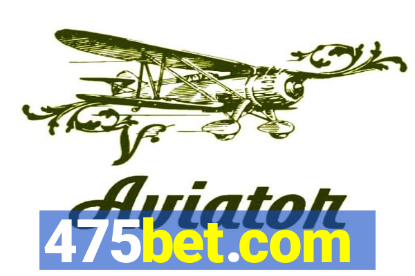 475bet.com