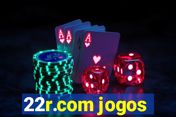 22r.com jogos