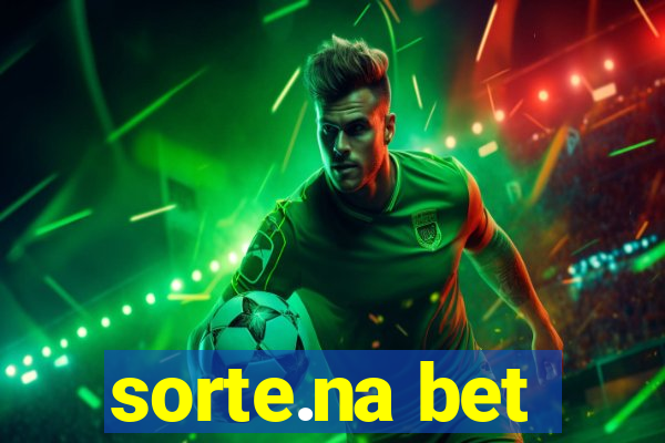 sorte.na bet