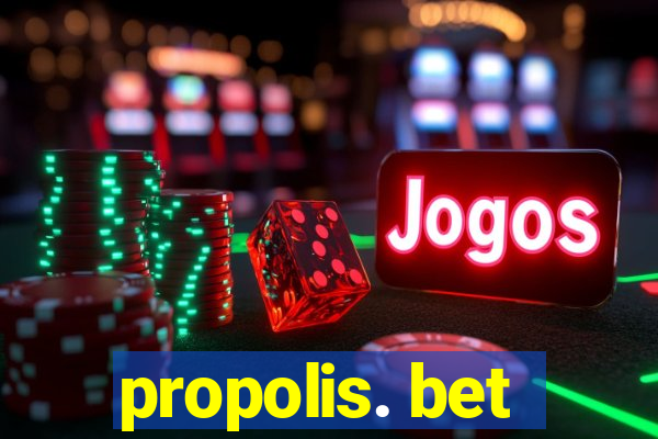 propolis. bet