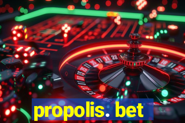propolis. bet