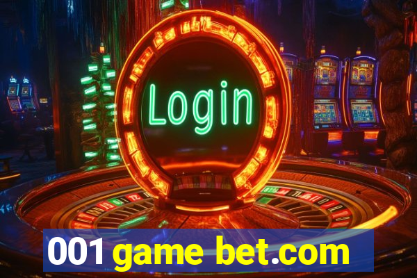001 game bet.com