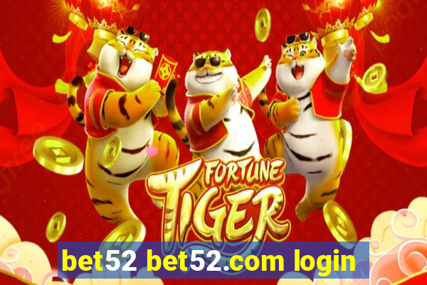 bet52 bet52.com login