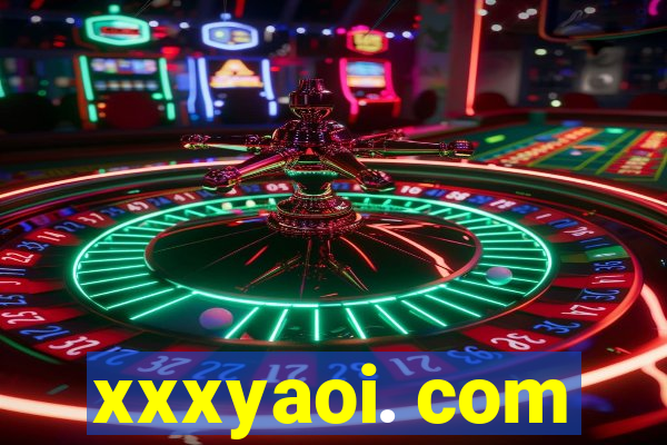 xxxyaoi. com