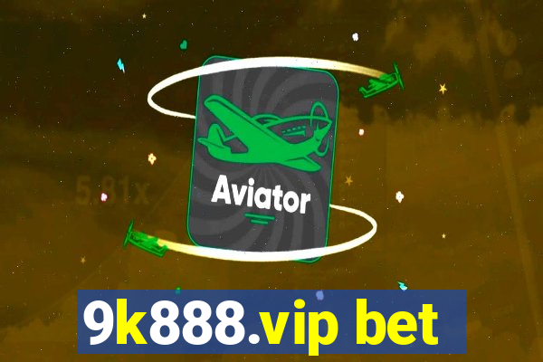 9k888.vip bet