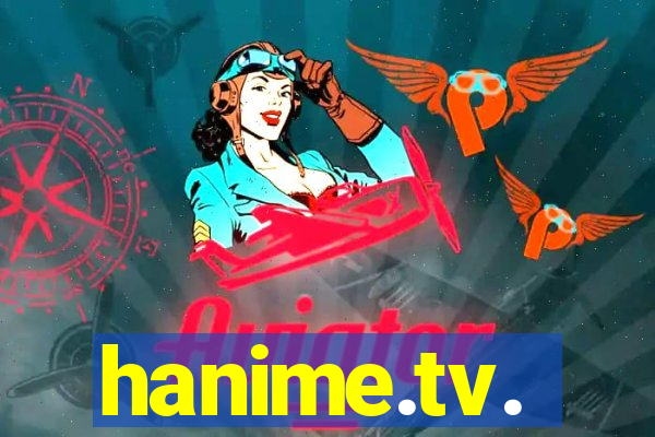 hanime.tv.