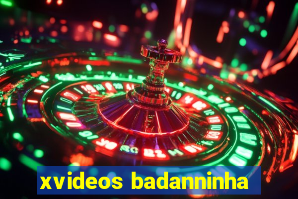 xvideos badanninha