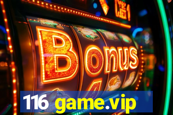 116 game.vip